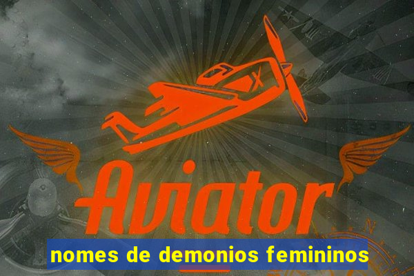 nomes de demonios femininos